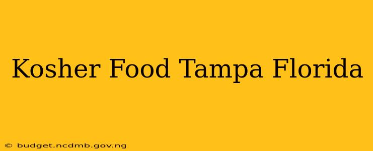 Kosher Food Tampa Florida