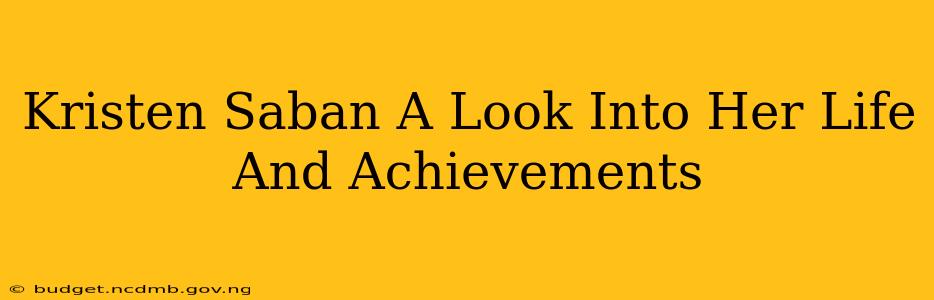 Kristen Saban A Look Into Her Life And Achievements