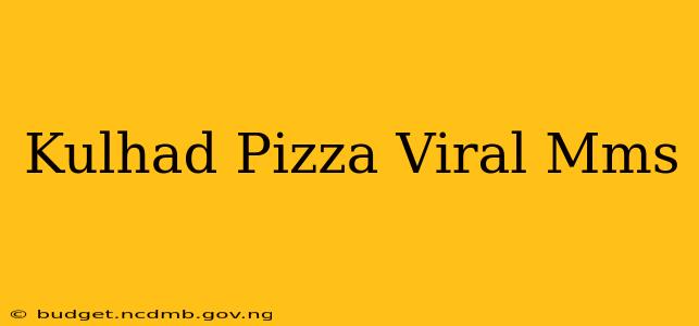 Kulhad Pizza Viral Mms
