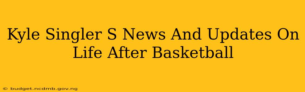 Kyle Singler S News And Updates On Life After Basketball