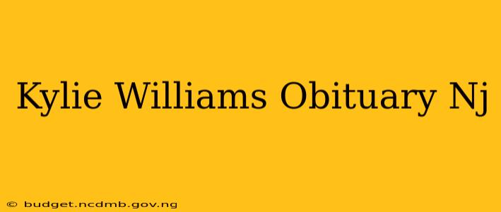Kylie Williams Obituary Nj