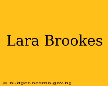 Lara Brookes