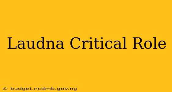 Laudna Critical Role