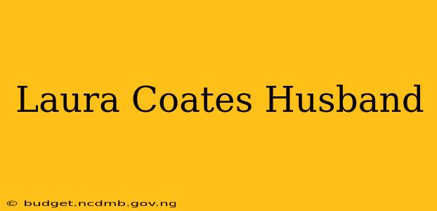 Laura Coates Husband