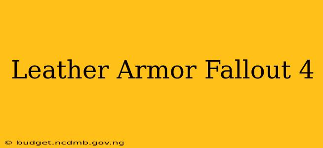 Leather Armor Fallout 4