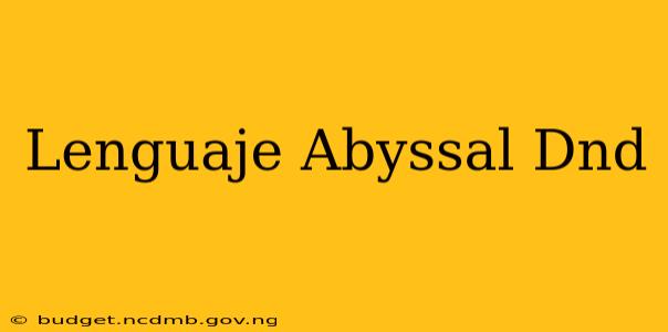 Lenguaje Abyssal Dnd
