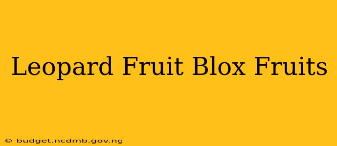 Leopard Fruit Blox Fruits