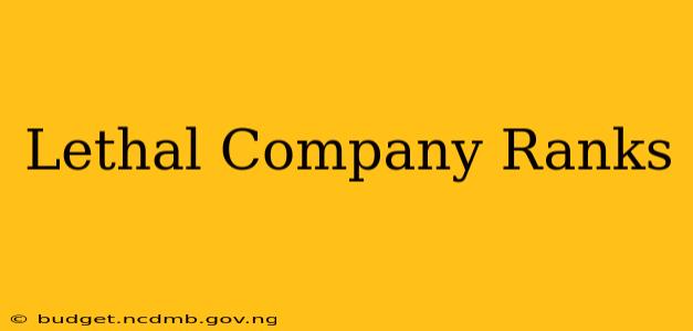 Lethal Company Ranks