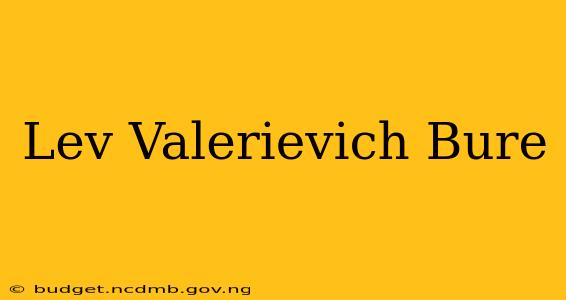 Lev Valerievich Bure