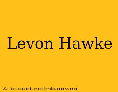 Levon Hawke