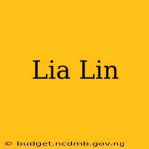 Lia Lin