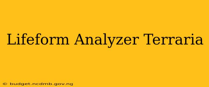 Lifeform Analyzer Terraria