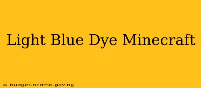 Light Blue Dye Minecraft