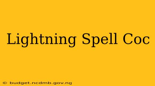 Lightning Spell Coc