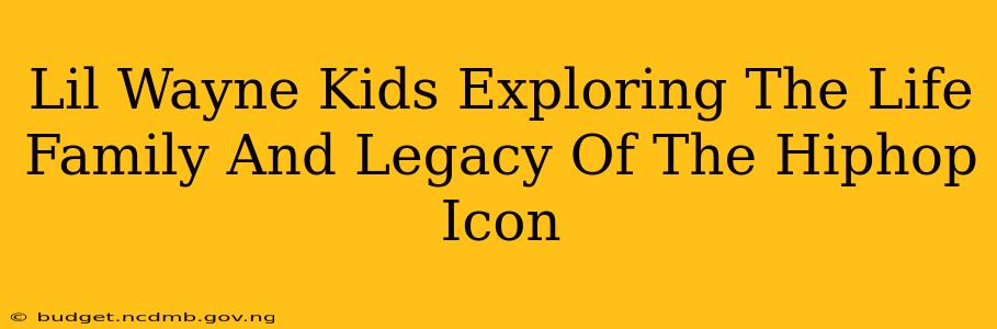 Lil Wayne Kids Exploring The Life Family And Legacy Of The Hiphop Icon