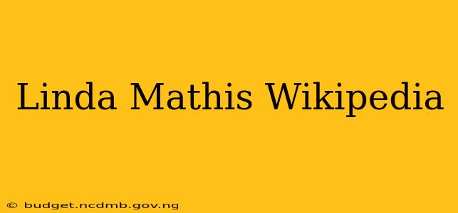 Linda Mathis Wikipedia