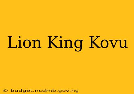 Lion King Kovu