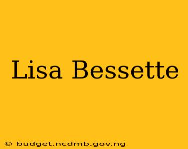 Lisa Bessette