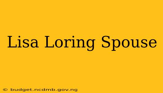Lisa Loring Spouse