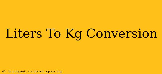 Liters To Kg Conversion