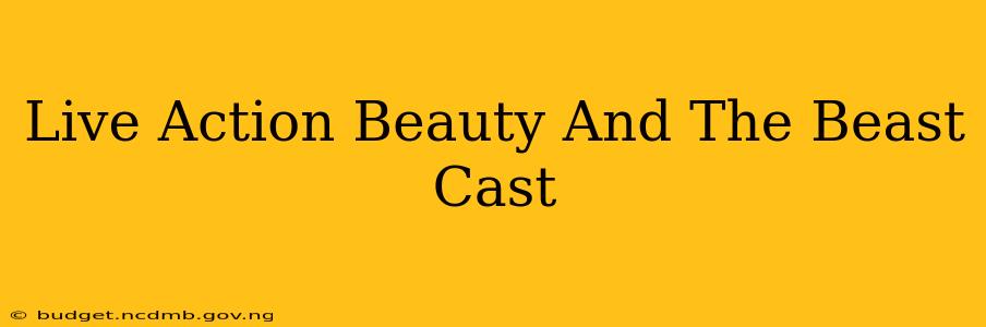 Live Action Beauty And The Beast Cast