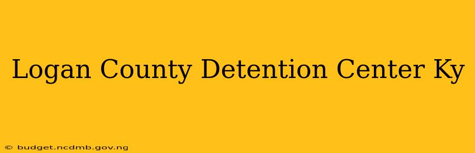 Logan County Detention Center Ky