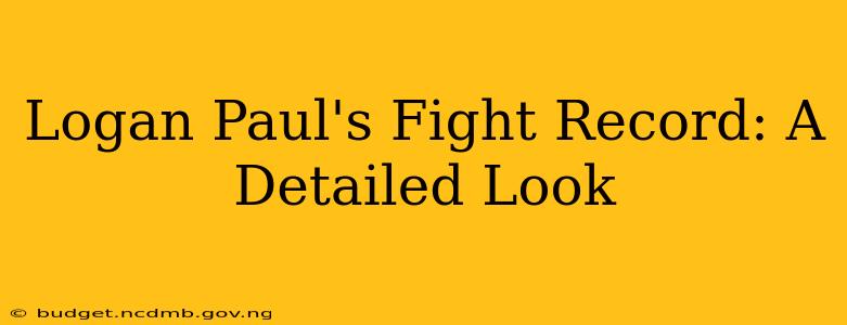 Logan Paul's Fight Record: A Detailed Look