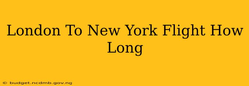 London To New York Flight How Long