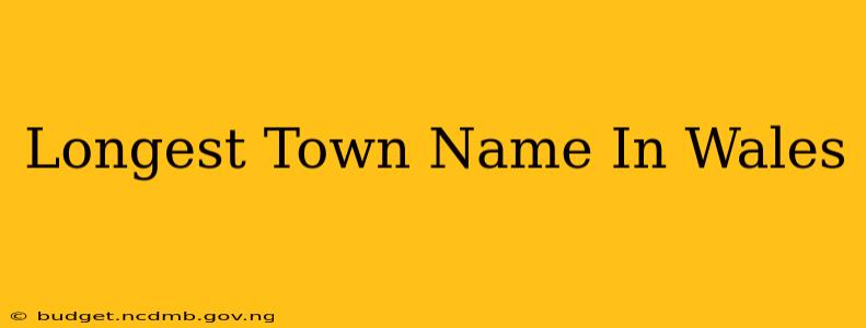 Longest Town Name In Wales