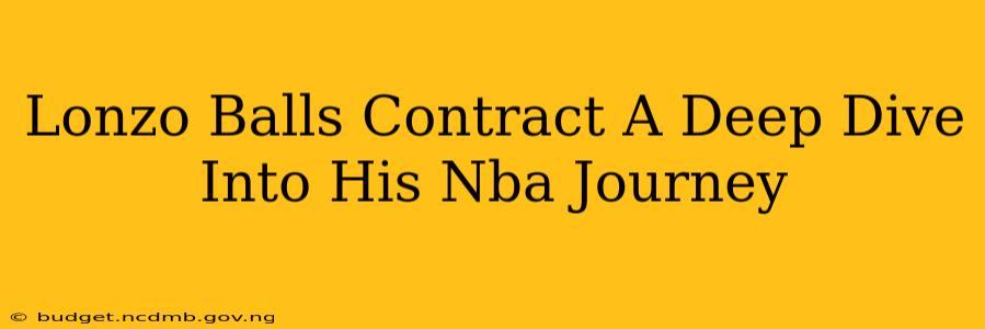 Lonzo Balls Contract A Deep Dive Into His Nba Journey