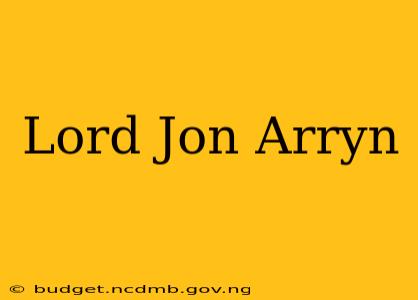 Lord Jon Arryn