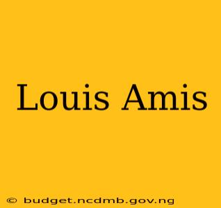 Louis Amis
