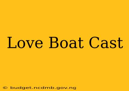 Love Boat Cast