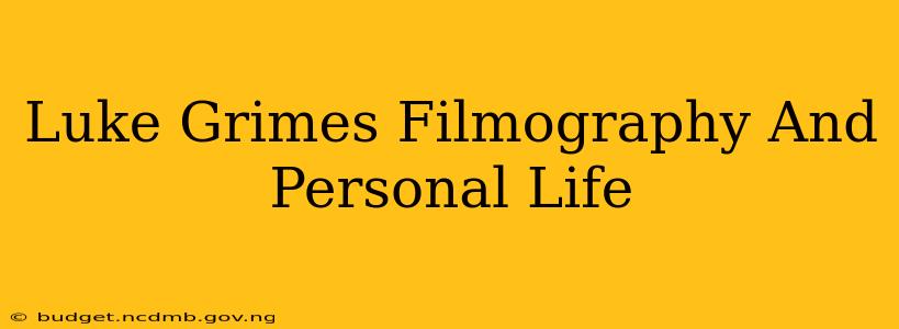 Luke Grimes Filmography And Personal Life