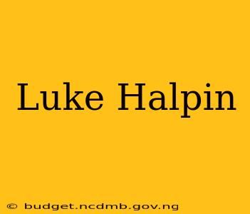 Luke Halpin