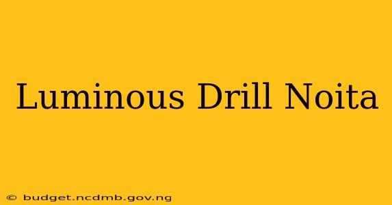 Luminous Drill Noita