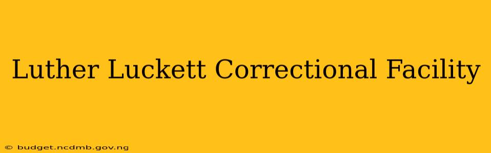Luther Luckett Correctional Facility