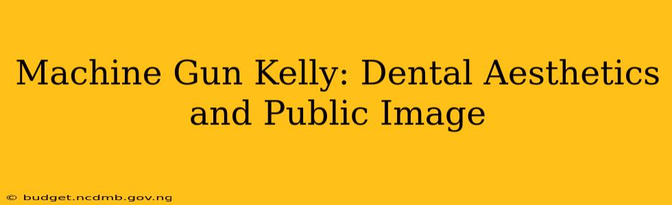 Machine Gun Kelly: Dental Aesthetics and Public Image