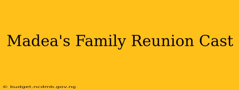 Madea's Family Reunion Cast