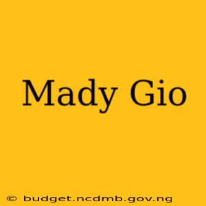 Mady Gio