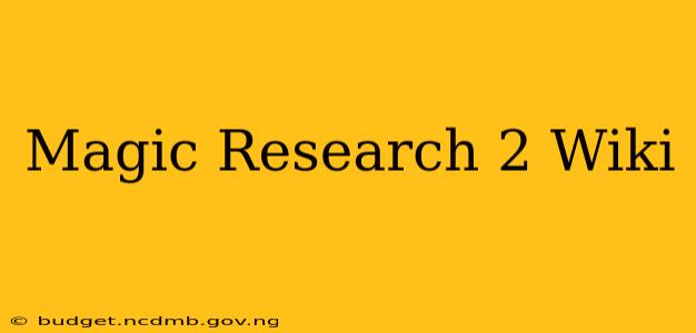 Magic Research 2 Wiki