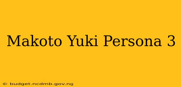 Makoto Yuki Persona 3