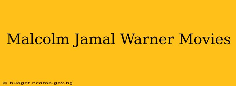 Malcolm Jamal Warner Movies