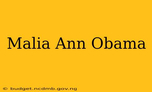 Malia Ann Obama