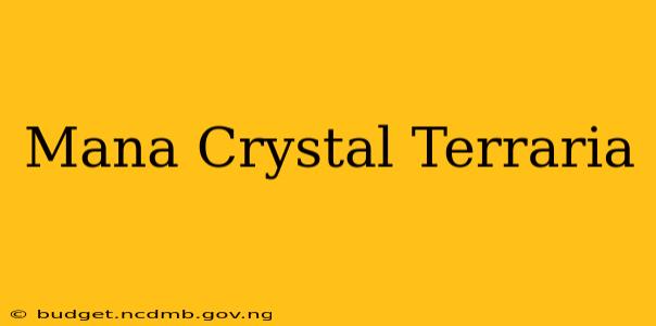 Mana Crystal Terraria