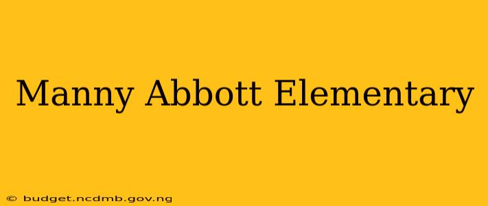 Manny Abbott Elementary