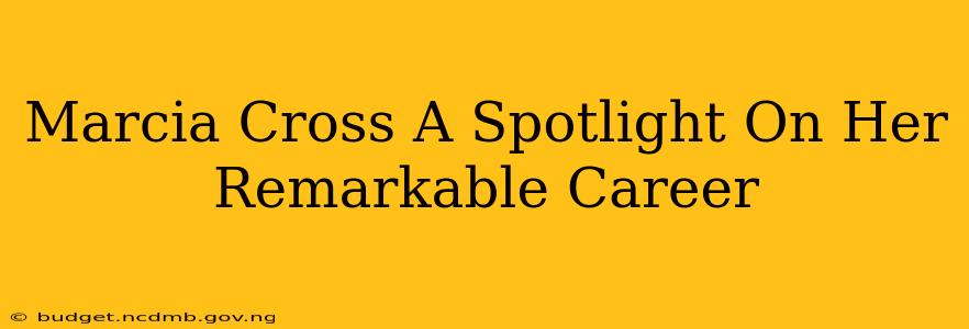 Marcia Cross A Spotlight On Her Remarkable Career