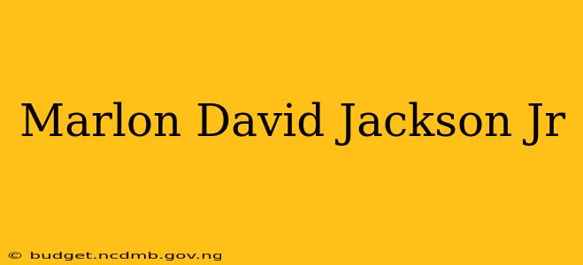 Marlon David Jackson Jr