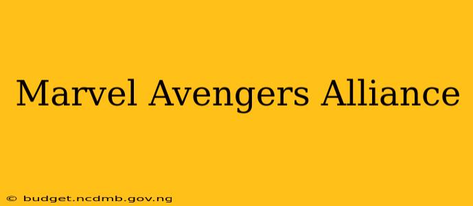 Marvel Avengers Alliance