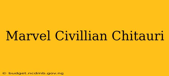 Marvel Civillian Chitauri
